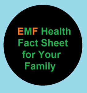 EMF Health Fact Sheet for Your Family